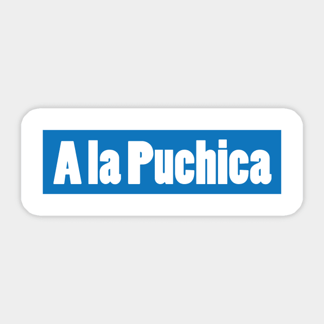 A la Puchica - Salvadoran Design Sticker by Estudio3e